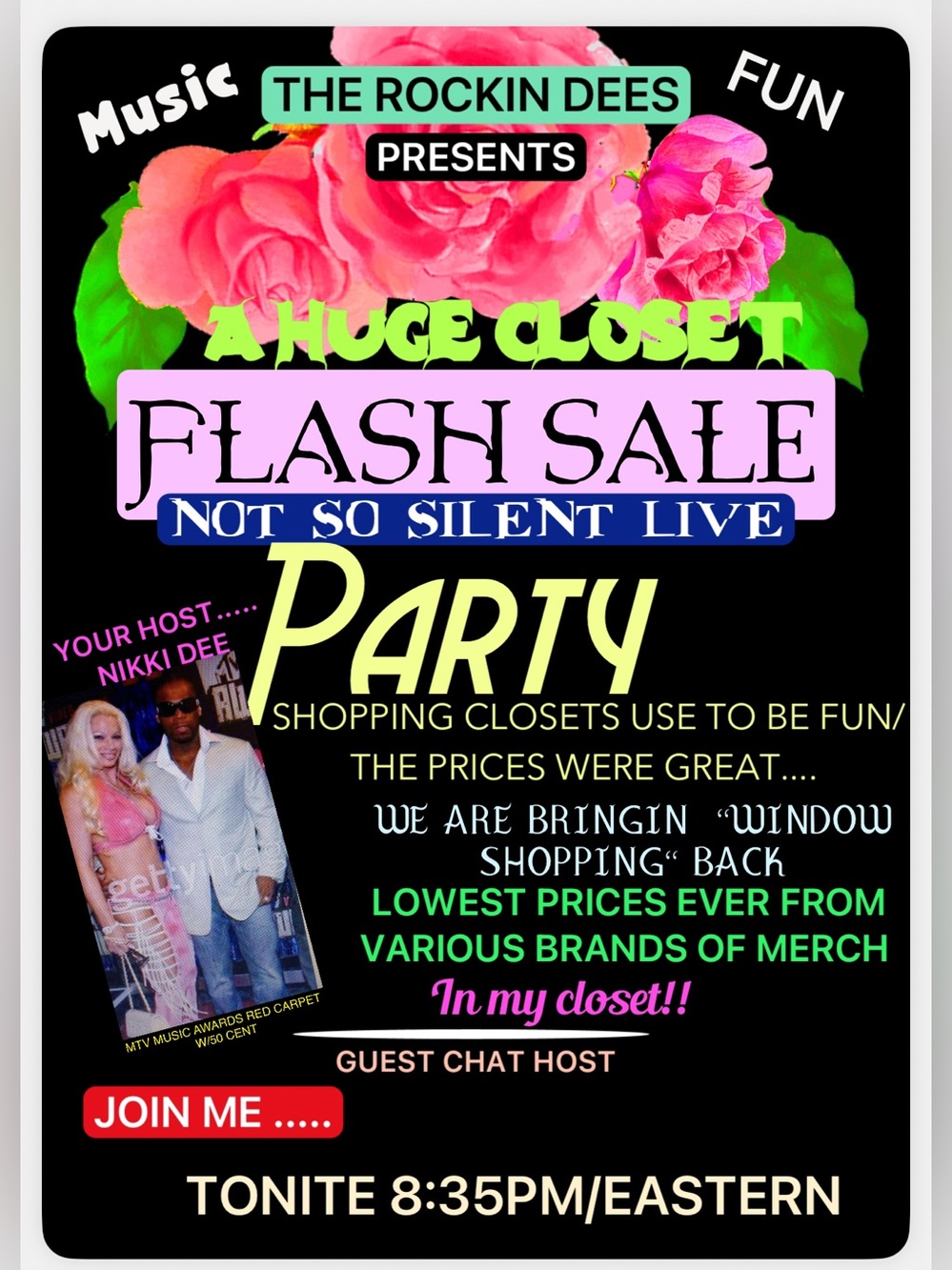 TONITE "NOT SO SILENT"  HUGE FLASH SALE CLOSET PARTY /MUSIC/GIVEYS/LOW STARTS